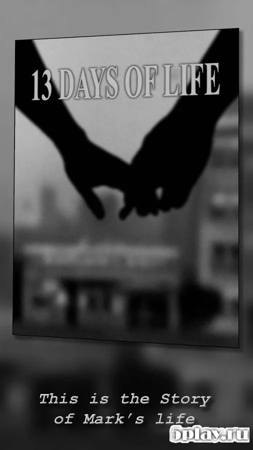 13 DAYS OF LIFE screenshot 1