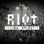 RIOT - Civil Unrest.